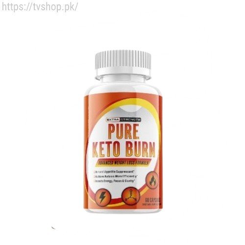 Pure Keto Burn Advanced Weight Loss Formula In Pakistan